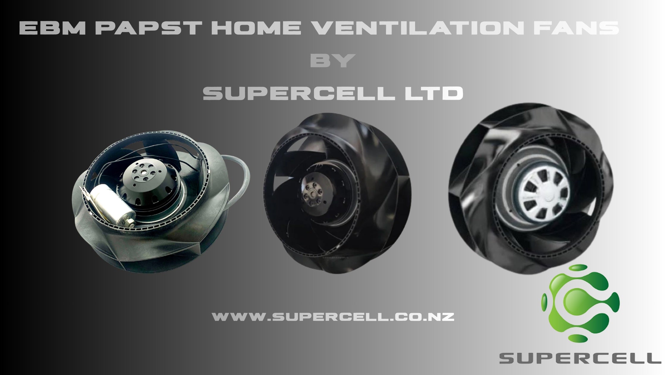 www.supercell.co.nz for replacement EBM fans for your home ventilation from $247.55
